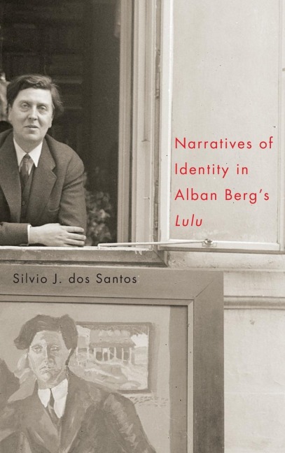 Narratives of Identity in Alban Bergs Lulu