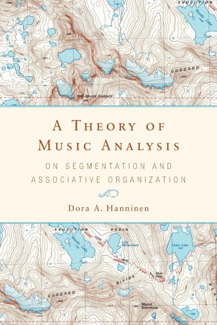 A Theory of Music Analysis: On Segmentation and Associative Organization