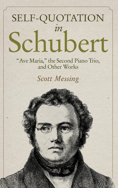 Self-Quotation in Schubert: ave Maria, the Second Piano Trio, and Other Works