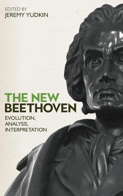 New Beethoven: Evolution, Analysis, Interpretation