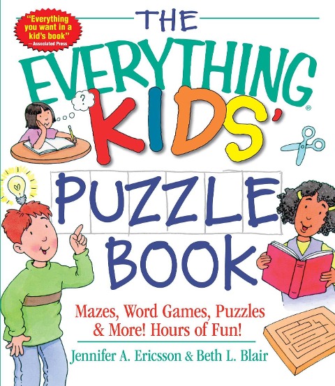 The Everything Kids Puzzle Book: Mazes, Word Games, Puzzles & More! Hours of Fun!