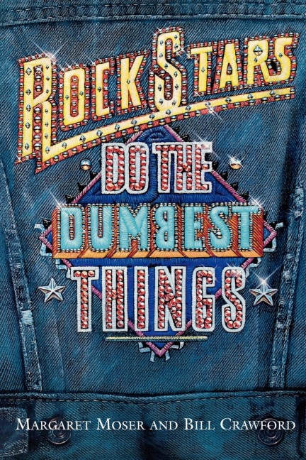 Rock Stars Do Dumbest Things