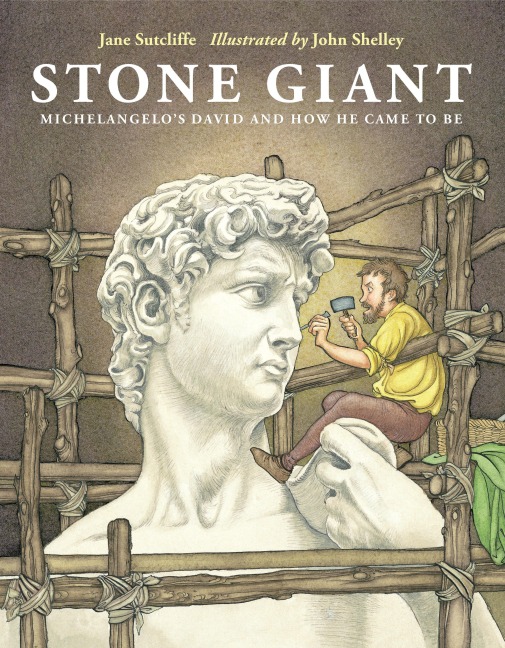 Stone Giant: Michelangelos David and How He Came to Be