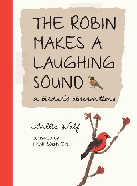 The Robin Makes a Laughing Sound: A Birders Observations