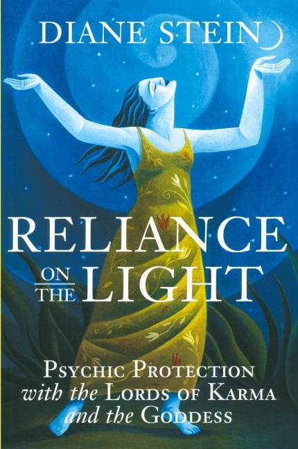 Reliance on the Light: Psychic Protection with the Lords of Karma and the Goddess