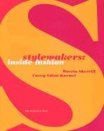 Stylemakers: Inside Fashion