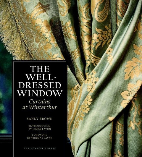 The Well-Dressed Window: Curtains at Winterthur