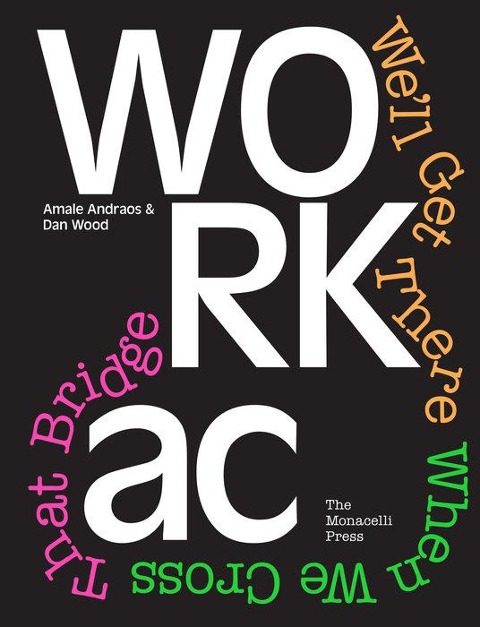 Workac: Well Get There When We Cross That Bridge