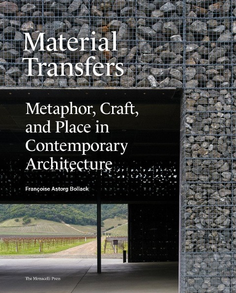 Material Transfers: Metaphor, Craft, and Place in Contemporary Architecture