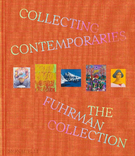 Collecting Contemporaries: The Fuhrman Collection