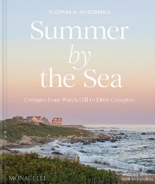 Summer by the Sea: Cottages from Watch Hill to Little Compton