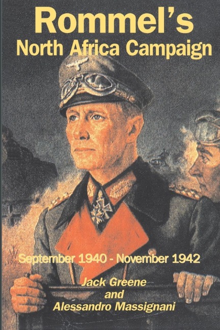 Rommels North Africa Campaign: September 1940-November 1942