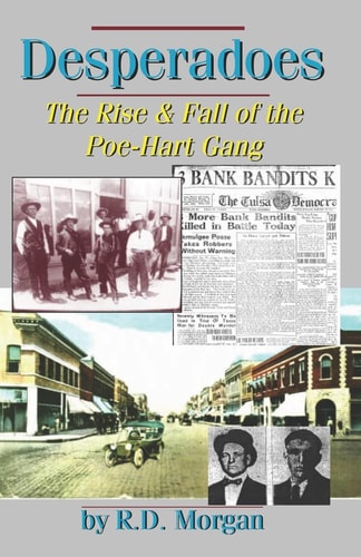Desperadoes The Rise and Fall of the Poe-Hart Gang