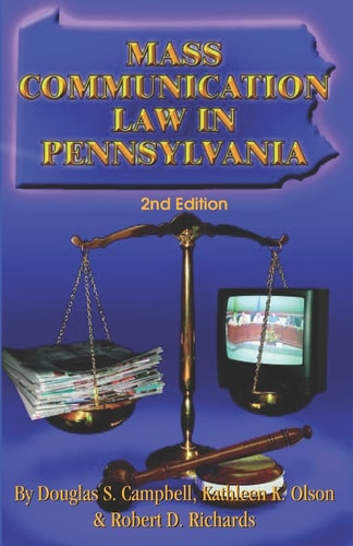 Mass Communication Law in Pennsylvania (2nd Edition)