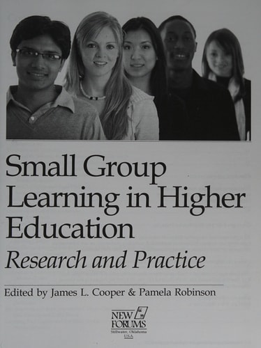Small Group Learning in Higher Education Research and Practice