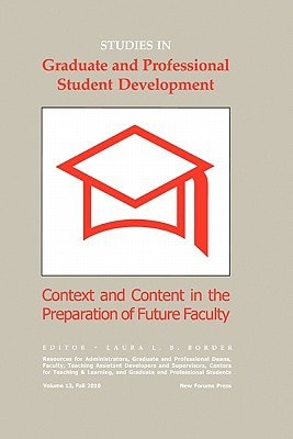 Context and content in the preparation of future faculty