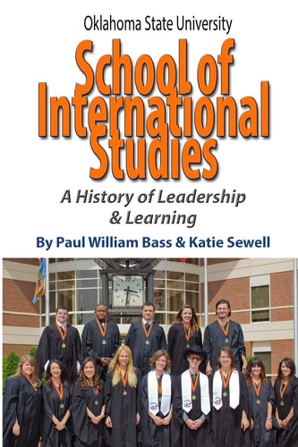 Oklahoma State University School of International Studies A History of Leadership & Learning
