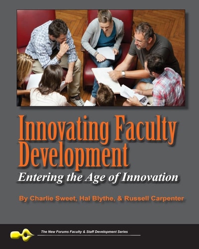 Innovating Faculty Development Entering the Age of Innovation