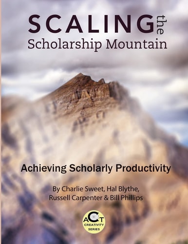 Scaling the Scholarship Mountain Achieving Scholarly Productivity
