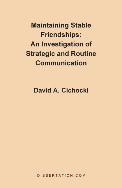 Maintaining Stable Friendships: An Investigation of Strategic and Routine Communication