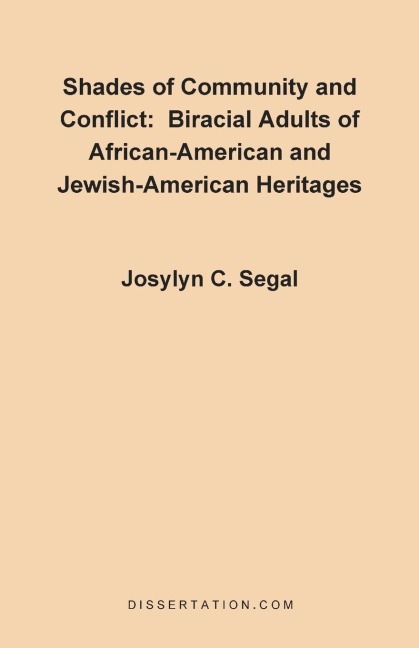 Shades of Community and Conflict: Biracial Adults of African-American and Jewish-American Heritages