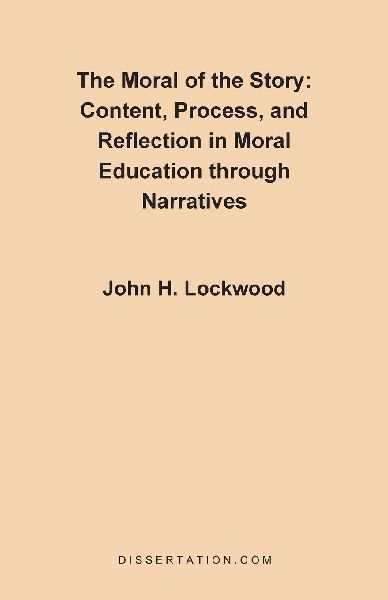 The Moral of the Story: Content, Process, Process, and Reflection in Moral Education Through Narratives