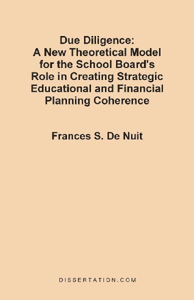 Due Diligence: A New Theoretical Model for the School Board's Role in Creating Strategic Educational and Financial Planning Coherence