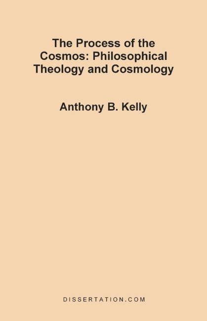 The Process of the Cosmos: Philosophical and Theology and Cosmology
