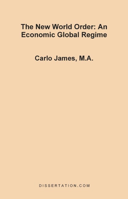 The New World Order: An Economic Global Regime