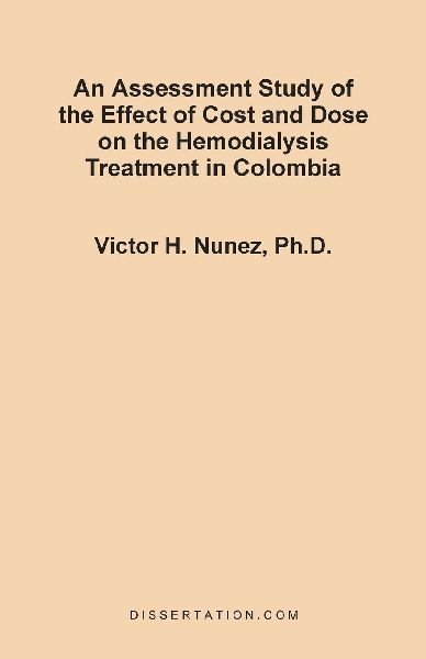 An Assessment Study of the Effect of Cost and Dose on the Hemodialysis Treatment in Colombia