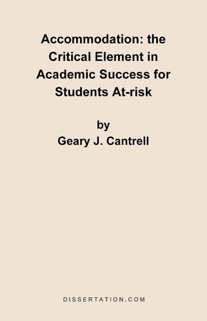 Accommodation: The Critical Element in Academic Success for Students At-Risk