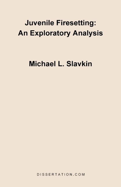 Juvenile Firesetting: An Exploration Analysis