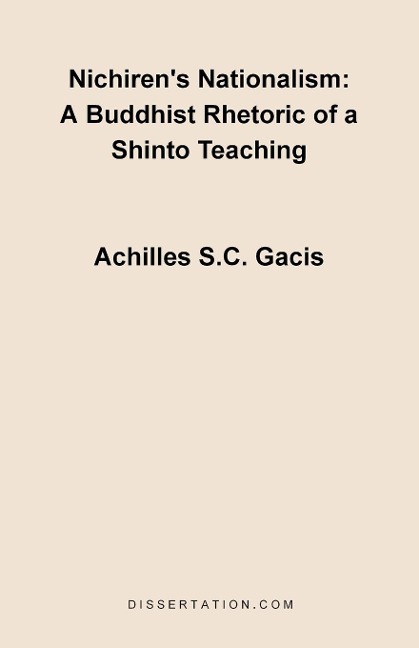 Nichirens Nationalism: A Buddhist Rhetoric of a Shinto Teaching
