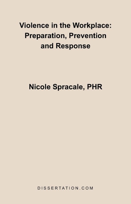 Violence in the Workplace: Preparation, Prevention and Response