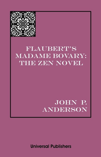 Flauberts Madame Bovary: The Zen Novel