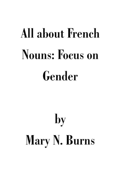 All about French Nouns: Focus on Gender