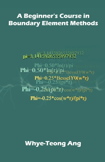 A Beginners Course in Boundary Element Methods