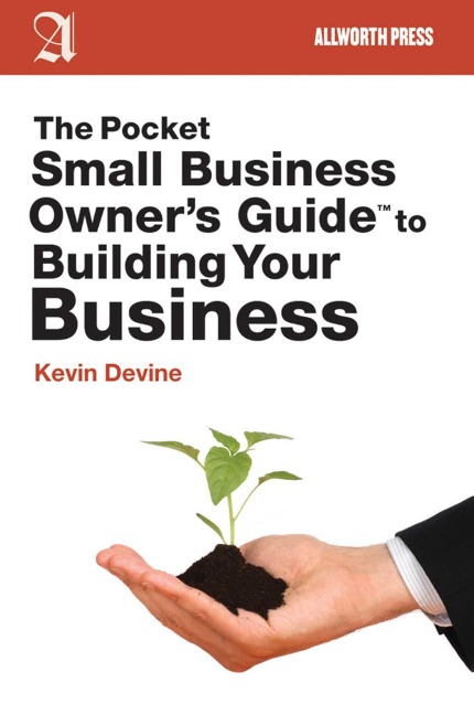 The Pocket Small Business Owners Guide to Building Your Business