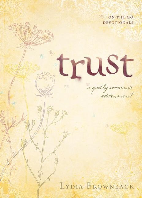 Trust: A Godly Womans Adornment
