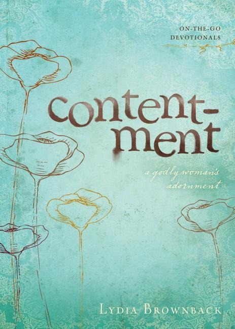 Contentment: A Godly Womans Adornment