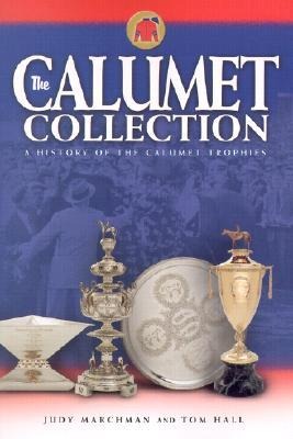 The Calumet Collection: A History of the Calumet Trophies