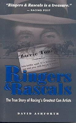 Ringers & Rascals: The True Story of Racings Greatest Con Artists
