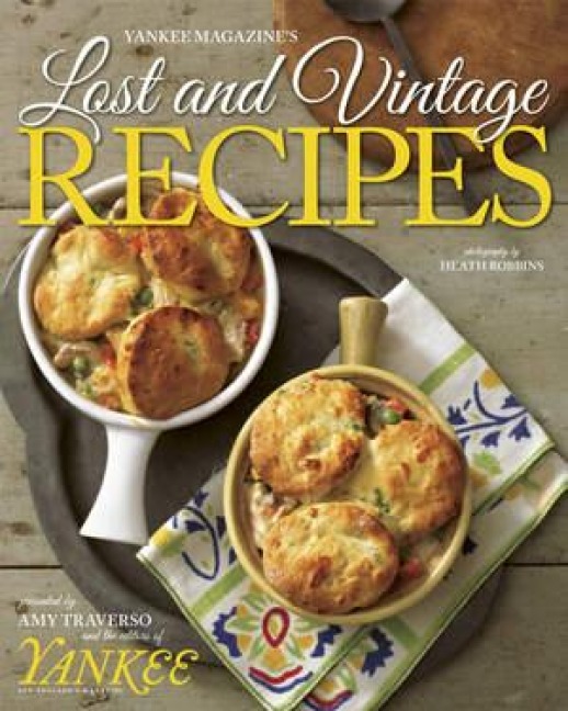 Yankee Magazines Lost and Vintage Recipes