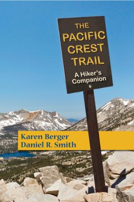 The Pacific Crest Trail: A Hikers Companion