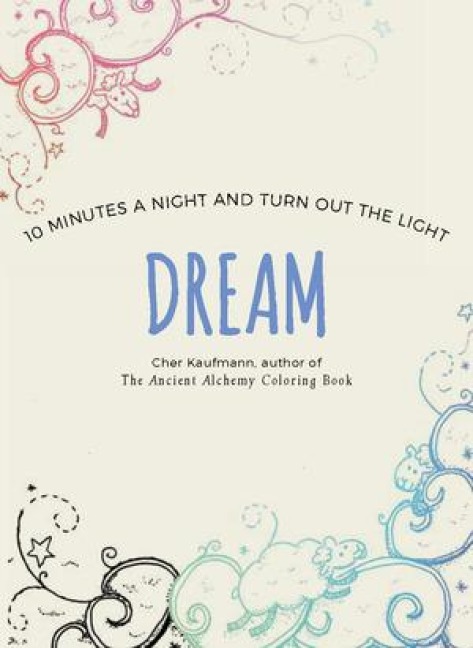 Dream: 10 Minutes a Night and Turn Out the Light