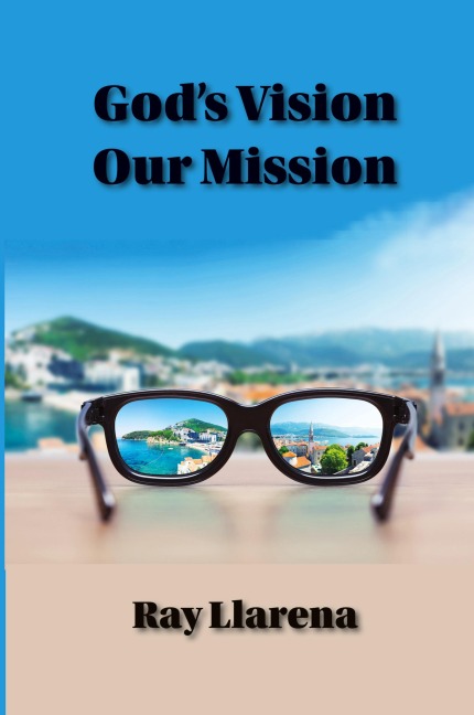 Gods Vision   Our Mission