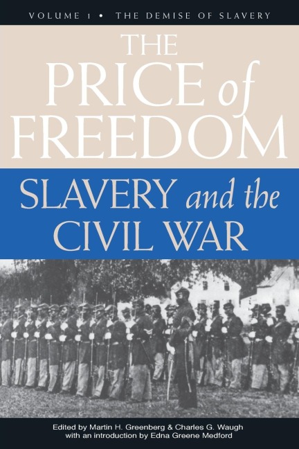 The Price of Freedom: Slavery and the Civil War, Volume 1-The Demise of Slavery