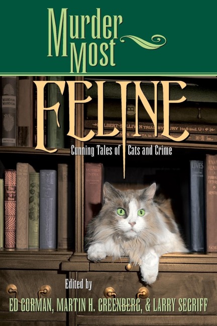 Murder Most Feline: Cunning Tales of Cats and Crime