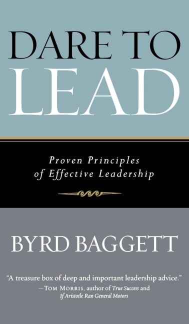 Dare to Lead: Proven Principles of Effective Leadership