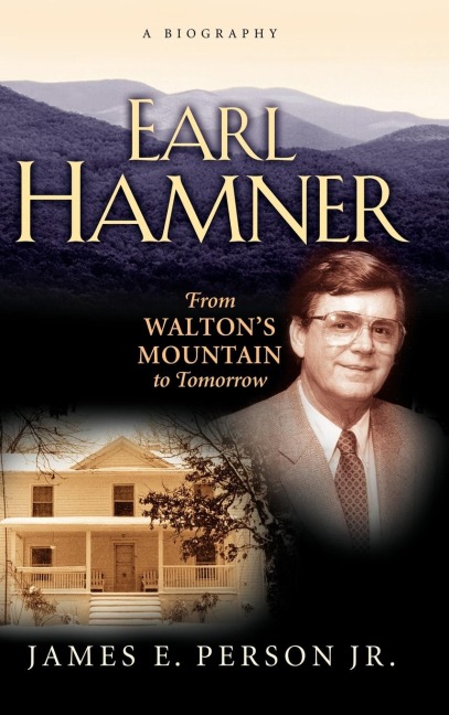 Earl Hamner: From Waltons Mountain to Tomorrow